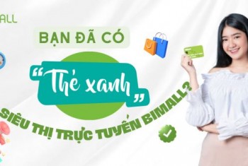 BẠN ĐÃ CÓ THẺ XANH CỦA BIMALL?