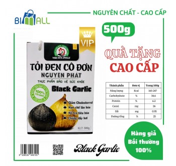  TỎI ĐEN CÔ ĐƠN NGUYÊN PHÁT 500G- CÔNG NGHỆ NHẬT BẢN
